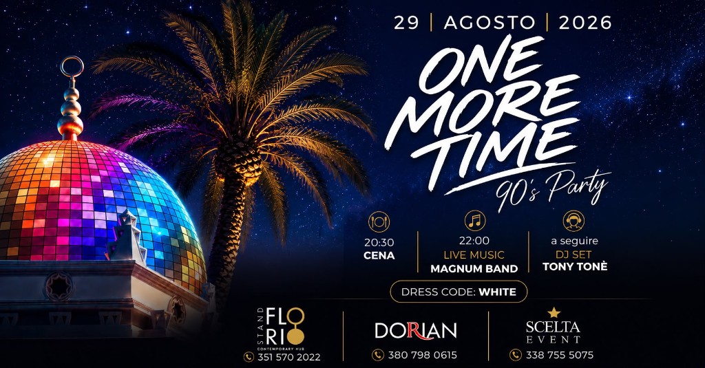 ONE MORE TIME – 90's Party — Stand Florio, 29 agosto 2026
